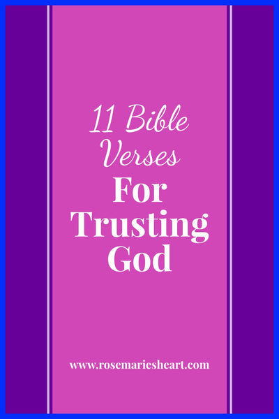 11 Bible Verses For Trusting God