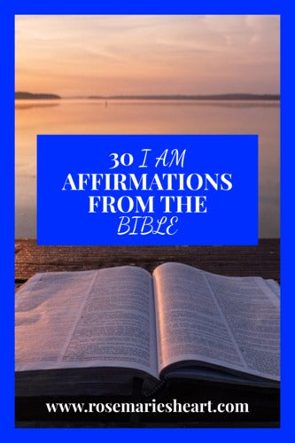 30 I Am Affirmations From The Bible