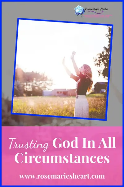 Trusting God In All Circumstances